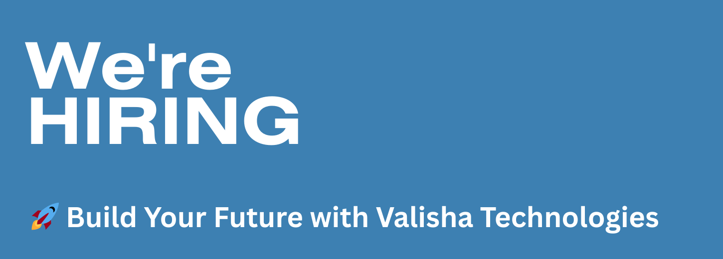 Jobs at Valisha Technologies